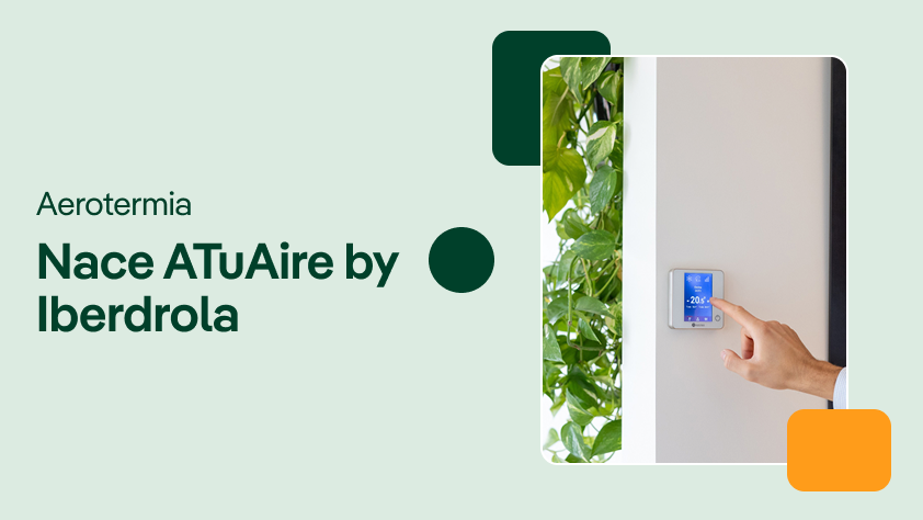 Portada de video sobre aerotermia mostrando a una persona interactuando con un termostato digital, con el título del video: "Nace ATuAire by Iberdrola."