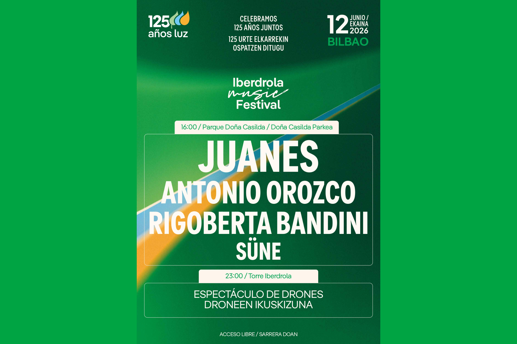 Cartel del Iberdrola Music Festival celebrando los 125 años de la compañía. Concierto en Bilbao el 14 de junio de 2026 con artistas JUANES, ANTONIO OROZCO, RIGOBERTA BANDINI y SÜNE a las 16:00 en Parque Doña Casilda y a las 23:00 en Torre Iberdrola. Incluye espectáculo de drones. Entrada gratuita.